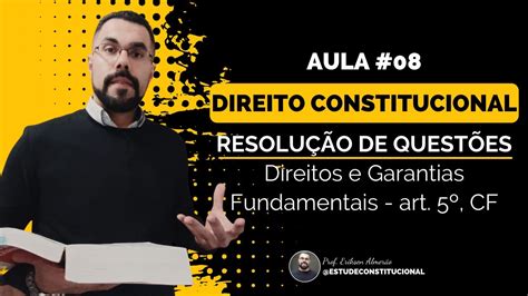 Resolução de Questões Direito Constitucional Direitos e Garantias