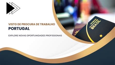 Visto De Procura De Trabalho Para Portugal Um Passaporte Para Explorar