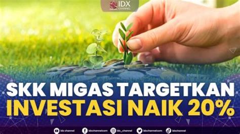 SKK Migas Targetkan Investasi Naik 20