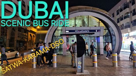 Satwa To Silicon Oasis Via Karama 10pm Summer Bus Ride Dubai UAE