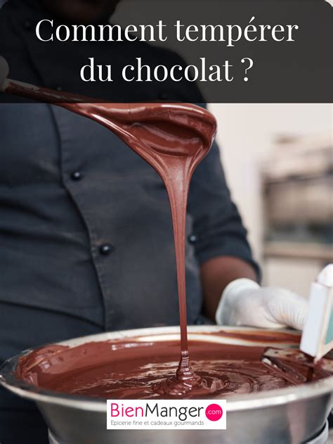 Comment Temp Rer Du Chocolat De Couverture Chocolat Comment Faire