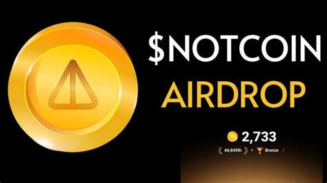 Discovering The Notcoin Airdrop A New Era Of Cryptocurrency Distribution