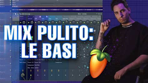 Come Mixare Un Beat Fl Studio Le Basi Youtube