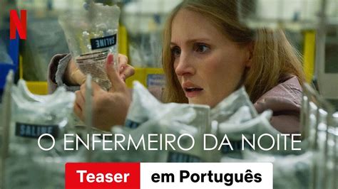 O Enfermeiro Da Noite Teaser Trailer Em Português Netflix Youtube