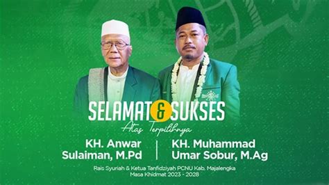 Resmi Kh Anwar Sulaeman Dan Kh Muhammad Umar Sobur Pimpin Pcnu