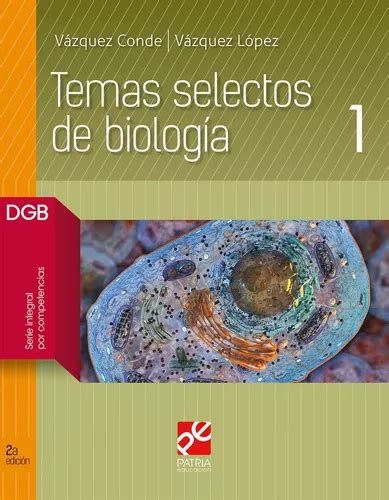 Temas Selectos De Biologia 1 Vazquez Conde Vazquez Lopez Envío gratis