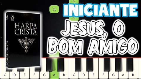 Jesus O Bom Amigo Hino da Harpa Cristã 198 Piano e Teclado