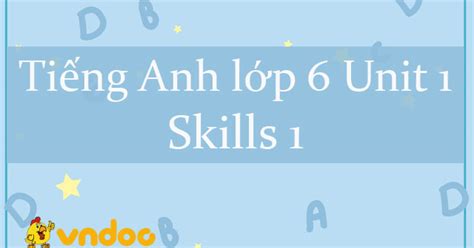 Tiếng Anh lớp 6 Unit 1 Skills 1 - Unit 1 lớp 6 Skills 1 trang 12 Global success - VnDoc.com