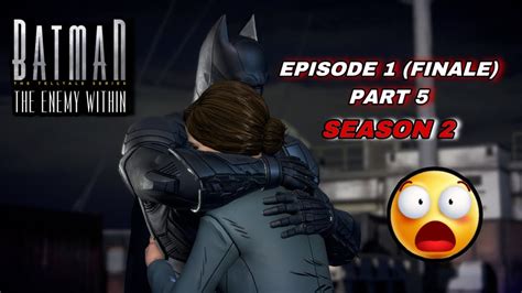 Batman The Enemy Within Gameplay Part How Did She Episode