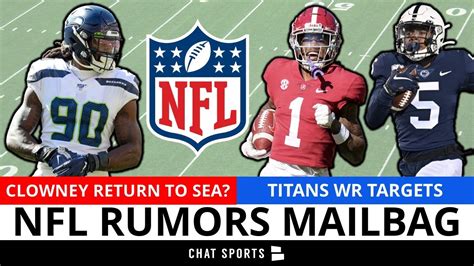 Nfl Rumors Mailbag Jadeveon Clowney Return To Seattle Kirk Cousins