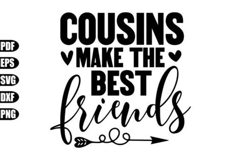 Cousins Make The Best Friends Svg Graphic By Creativekhadiza124