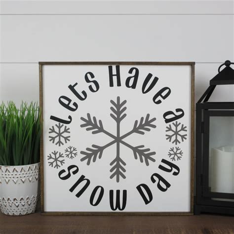 Lets Have A Snow Day Winter Sign Framed Wood Sign Christmas T