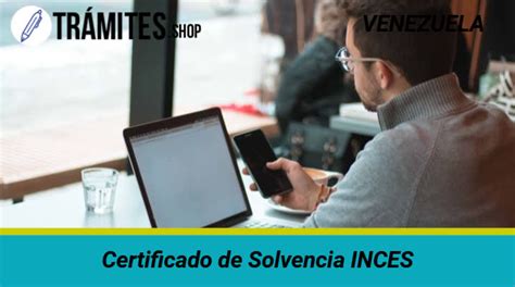 ᐈ Certificado de Solvencia INCES Requisitos Pasos y MÁS