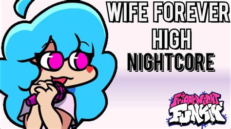 Wife Forever High Nightcore Friday Night Funkin Vs Sky Sky