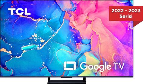 Tcl C Ekran K Ultra Hd Uydu Al C L Google Smart Qled Tv