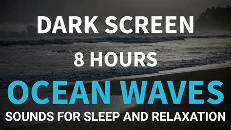 Sounds Of Ocean Waves For Sleeping Dark Screen Youtube