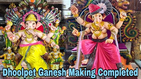 Dhoolpet Ganesh Making Completed Mind Blowing Ganesh Idols