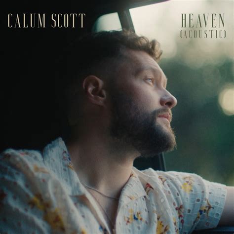 Heaven Acoustic Single Album By Calum Scott Apple Music