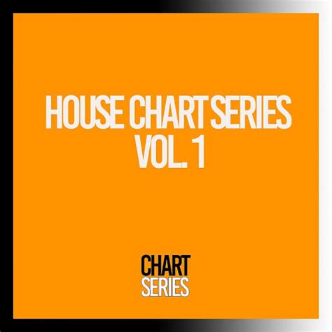 House Chart Series Vol 1 2023 House Best Dj Mix