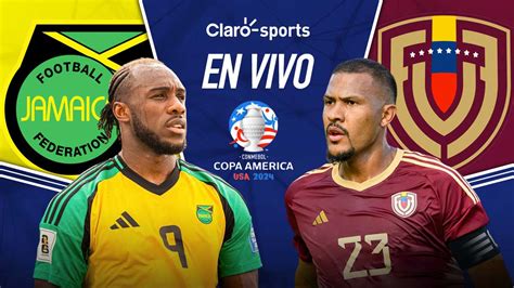 Jamaica Vs Venezuela En Vivo El Partido De La Copa América 2024