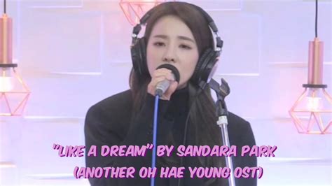 Full Audio Like A Dream By Sandara Park Youtube