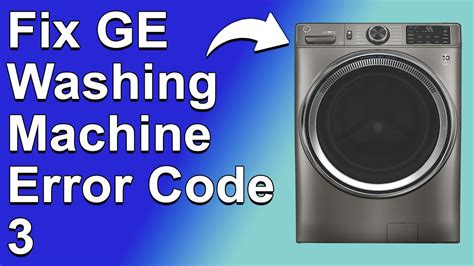 How To Fix Ge Washing Machine Error Code 3 Locked Rotor Error What Causes It And The