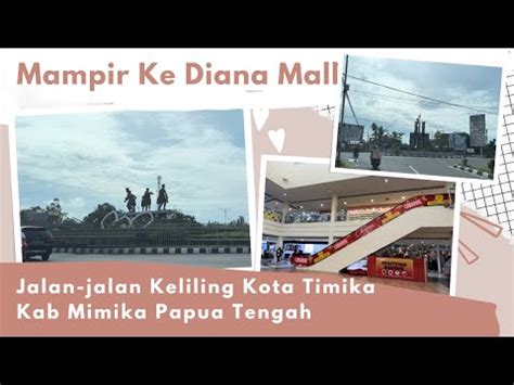 Keseruan Jalan Jalan Keliling Kota Timika Kab Mimika Papua Tengah