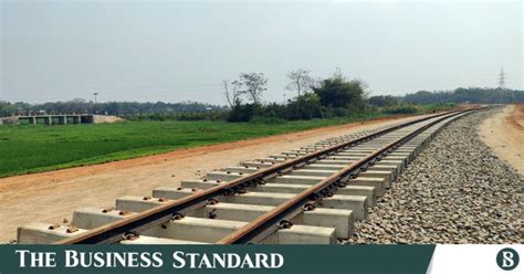 Akhaura Agartala Rail Link Completion In Time Uncertain Again