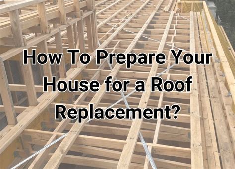 Ways On How To Prepare Your House For A Roof Replacement