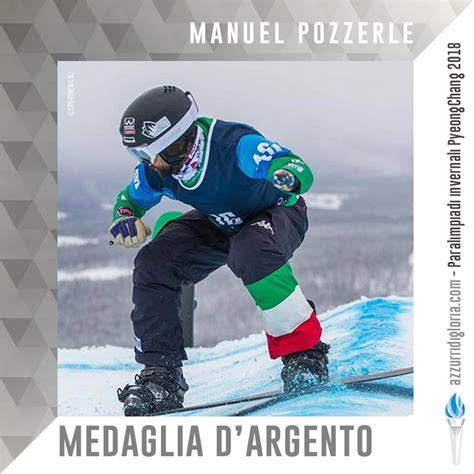 Paralimpiadi Invernali 2018 Argento Per Manuel Pozzerle Azzurri Di