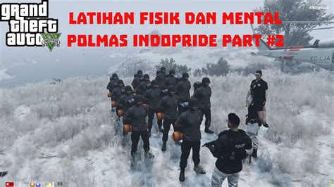 LATIHAN FISIK DAN MENTAL POLMAS INDOPRIDE 2 YouTube