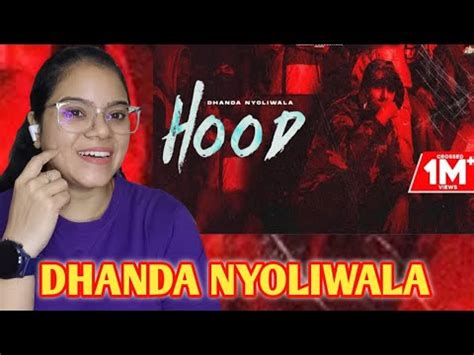 Dhanda Nyoliwala Hood Reaction New Haryanvi Songs Youtube