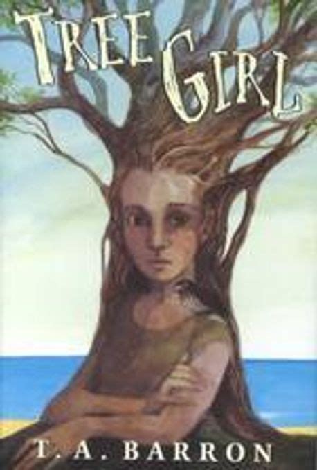 Tree Girl Barron T A 교보문고