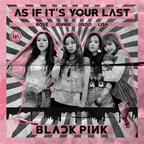 BLACKPINK As If It S Your Last By IsabellaaMoreira On DeviantArt