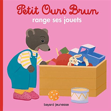 Petit Ours Brun Range Ses Jouets Les Histoires De Petit Ours Brun