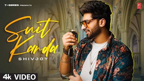 Check Out The Latest Punjabi Video Song Suit Karda Sung By Shivjot