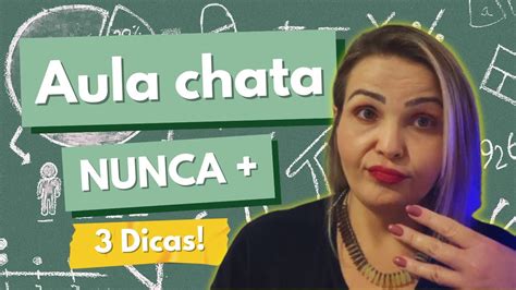 Descubra Os Segredos Para Evitar Uma Aula Chata Imperd Vel Youtube