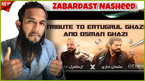 Indian Reaction Tribute To Ertugrul And Osman Ye Ghazi Ye Tere