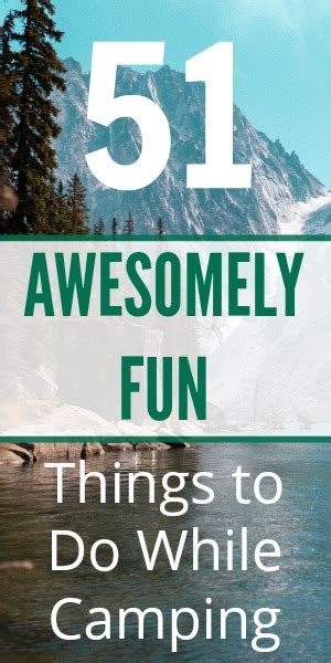 51 Awesomely Fun Things To Do While Camping The Outdoor Authority