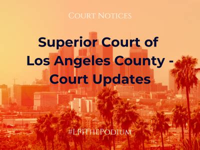 Superior Court of Los Angeles County – Court Updates - Legal ...