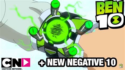 Ben 10 Reboot Season 4 New Omnitrix New Negative 10 Youtube