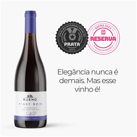 Bueno Pinot Noir Reserva Bueno Wines Site Oficial