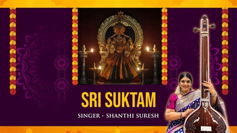 Sri Suktam Shanthi Suresh Youtube