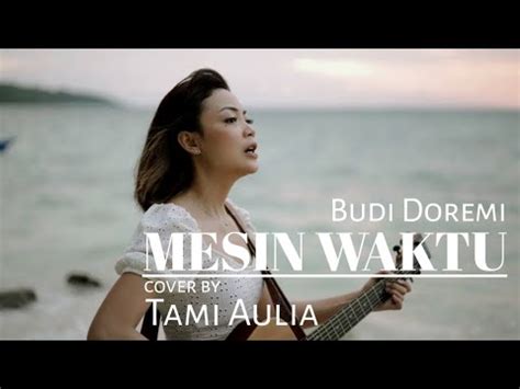 Mesin Waktu Budi Doremi Cover Lirik Youtube