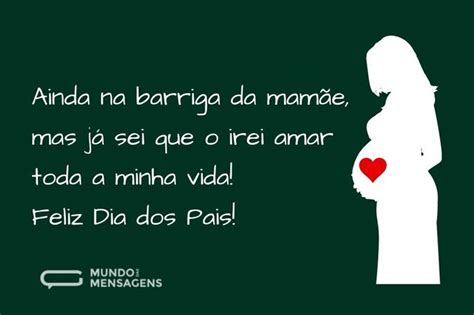 Feliz Dia Dos Pais Para Pais De Primeira Viagem Mundo Das Mensagens