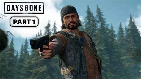 DAYS GONE Part 1 Full Walkthrough PC Gameplay No Commentary YouTube