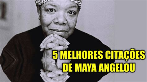 5 Ensinamentos Poderosos De Maya Angelou Para Uma Vida Significativa