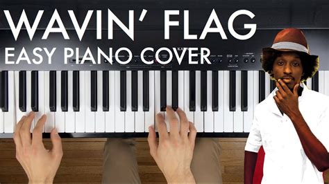 K Naan Wavin Flag Easy Piano Cover Youtube