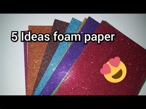 DIY 5 Ideas For Foam Paper Easy Foam Sheet Craft Quick Craft Ideas