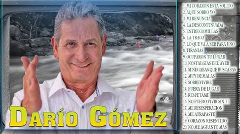 Darío Gómez Sus Grandes Exitos 30 Mejores Canciones De Dario Gomez 2021 Youtube